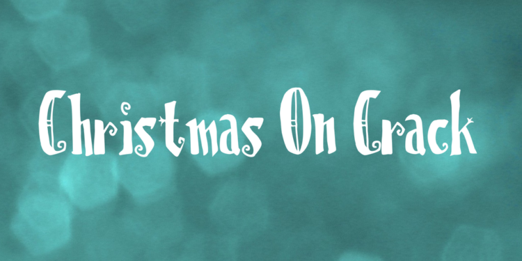 Christmas On Crack Font